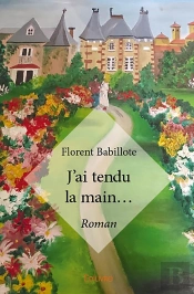 J'Ai Tendu La Main... : Roman