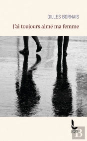 J'Ai Toujours Aimé Ma Femme