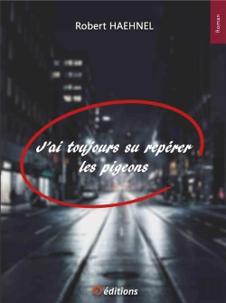 Bertrand.pt - J'Ai Toujours Su Repérer Les Pigeons