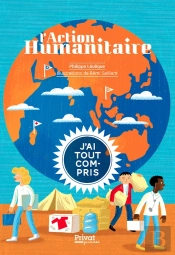 J'Ai Tout Compris : L'Action Humanitaire