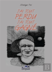 J'Ai Tout Perdu J'Ai Tout Gagné