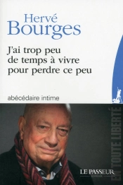 J'Ai Trop Peu De Temps À Vivre Pour Perdre Ce Peu