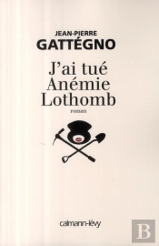 J'Ai Tue Anémie Lothomb
