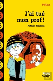 J'Ai Tué Mon Prof !