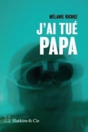 J'Ai Tue Papa