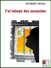 J'Ai Tutoyé Des Assassins
