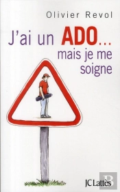 J'Ai Un Ado... Mais Je Me Soigne