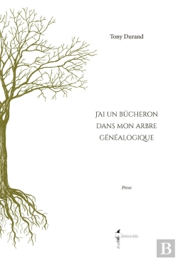 Bertrand.pt - J'Ai Un Bûcheron Dans Mon Arbre Généalogique