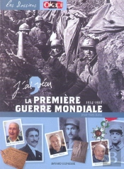 J'Ai Vecu La Premiere Guerre Mondiale