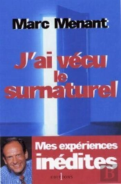 J'Ai Vécu Le Surnaturel