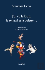 J'Ai Vu Le Loup, Le Renard Et La Belette...