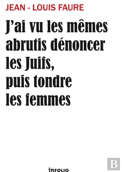 Bertrand.pt - J'Ai Vu Les Mêmes Abrutis Dénoncer Les Juifs, Puis Tondre Les Femmes