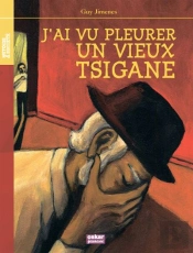 J'Ai Vu Pleurer Un Vieux Tsigane