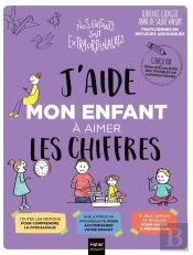 J'Aide Mon Enfant À Aimer Les Chiffres