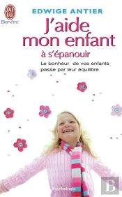 J'Aide Mon Enfant À S'Épanouir