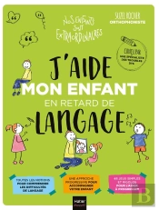 J'Aide Mon Enfant En Retard De Langage