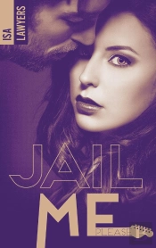 Jail Me, Please - Tome 2