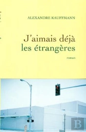J'Aimais Déjà Les Étrangères