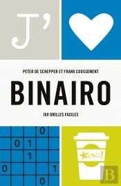 J'Aime : Binairo : 160 Grilles Faciles