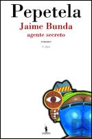 Jaime Bunda, Agente Secreto