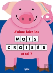 J'Aime Faire Les Mots Croisés ; Le Cochon