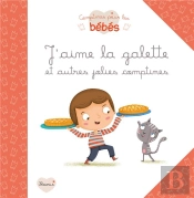 J'Aime La Galette ! Et Autres Jolies Comptines