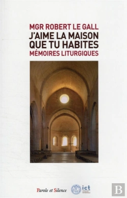 Bertrand.pt - J'Aime La Maison Que Tu Habites : Mémoires Liturgiques