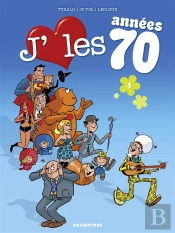 J'Aime Les Années 70 T.1