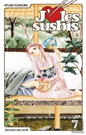 J'Aime Les Sushis Tome 7