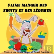 J'Aime Manger Des Fruits Et Des Légumes