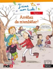 J'Aime Mon Ecole : Album 10 - 2017 - Arretez De M'Embeter