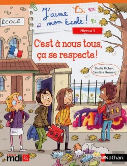 Bertrand.pt - J'Aime Mon Ecole T.9 ; C'Est À Nous, Ça Se Respecte