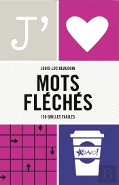 J'Aime : Mots Fléchés : 155 Grilles Faciles