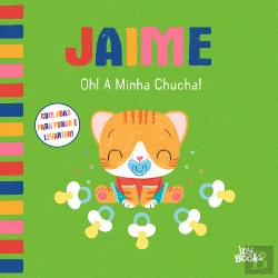 Bertrand.pt - Jaime - Oh! A Minha Chucha!