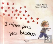 J'Aime Pas Les Bisous