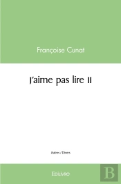 J'Aime Pas Lire - Tome 2