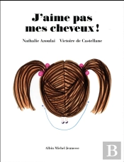 J'Aime Pas Mes Cheveux !