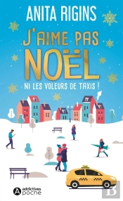 J'Aime Pas Noël Ni Les Voleurs De Taxis !