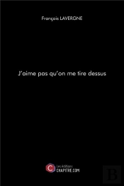 J'Aime Pas Qu'On Me Tire Dessus