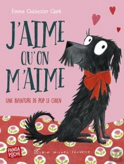 Bertrand.pt - J'Aime Qu'On M'Aime ; Une Aventure De Pop Le Chien