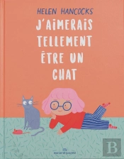 J'Aimerais Tellement Être Un Chat