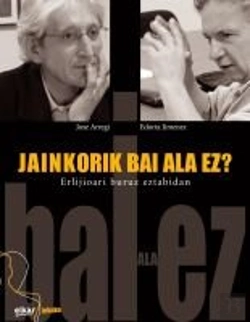 Bertrand.pt - Jainkorik Bai Ala Ez?. Erlijioari Buruz Eztabaidan
