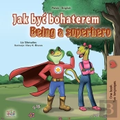 Jak Byc Bohaterem Being A Superhero