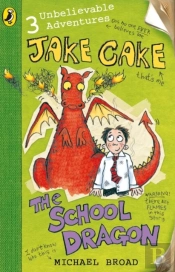 Jake Cake: The School Dragon