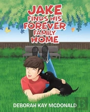 Jake Finds His Forever Family Home
