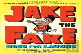 Jake The Fake Goes For Laughs
