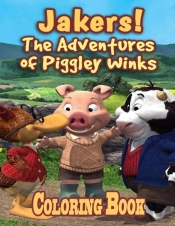 Jakers!The Adventures Of Piggley Winks Coloring Book