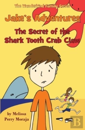 Jake'S Adventures - The Secret Of The Shark Tooth Crab Claw