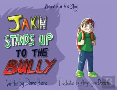 Jakin Stands Up To The Bully
