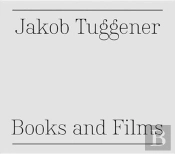 Jakob Tuggener: Books And Films